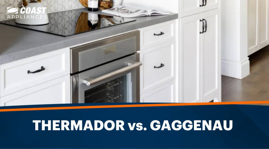 Thermador vs Gaggenau: An In-Depth Appliance Showdown